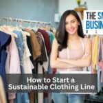 How to Start a Sustainable Clothing Line