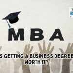Is Getting A Business Degree Worth It