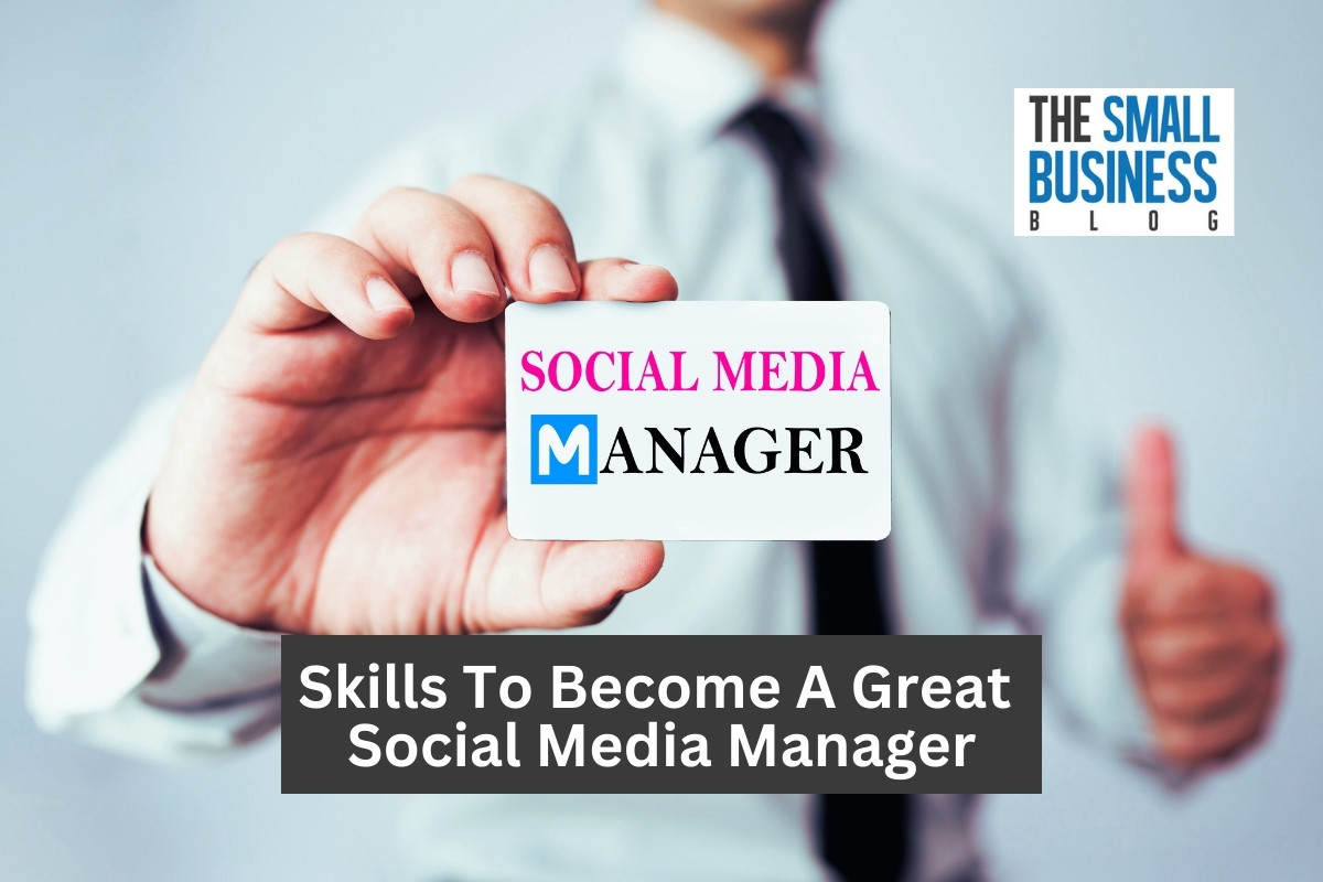 Skills To Become A Great Social Media Manager