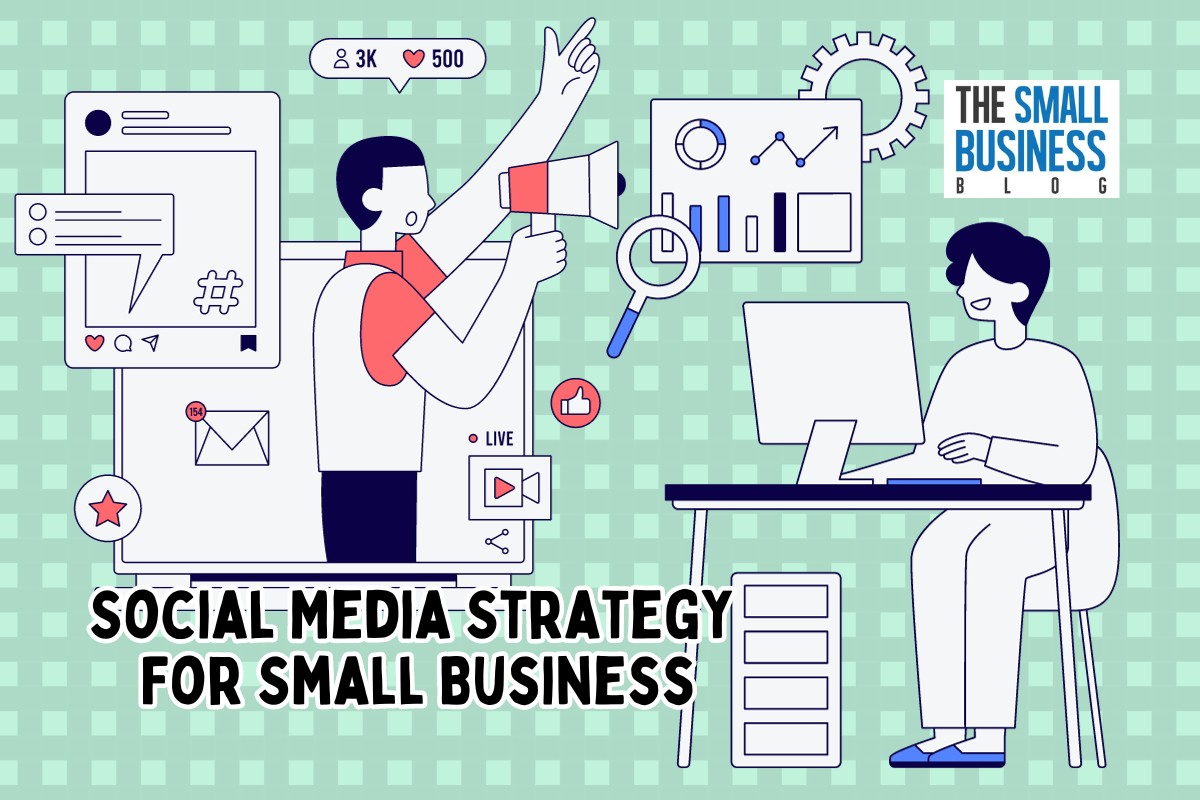 Social Media Strategy For Small Business